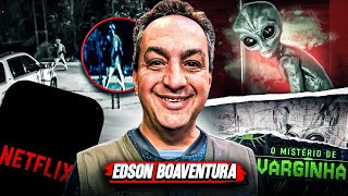 UFOLOGIA: NETFLIX & 30 ANOS DE ET DE VARGINHA PART. EDISON BOAVENTURA - REDCAST