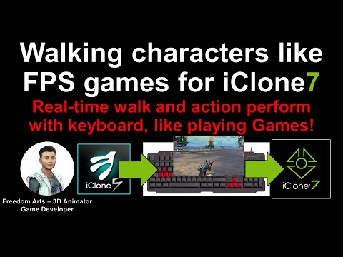 Walking Characters like FPS Games in iClone 7 and CC3 (Director Mode)