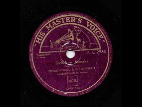 Ottar Nyborg & Alf Blyverket -Triollek, masurka - HMV AL 2963 - 1948