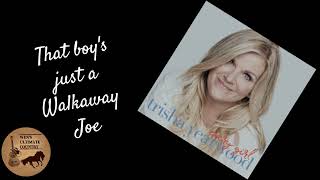 Walkaway Joe - Artist &amp; Lyrics by Trisha Yearwood feat. Don Henley