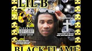 Lil B - Last Of The Basedworld  [Black Flame] NoDJ