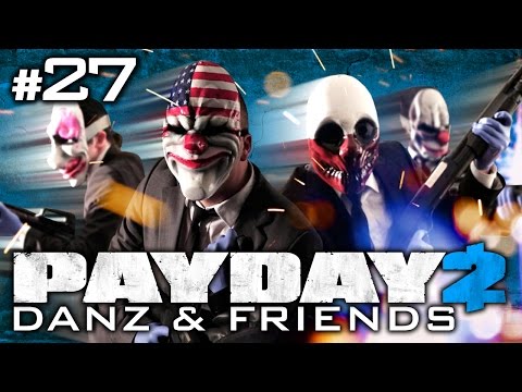 Payday 2 Pt27 w/ Nova, Immortal, and Koots