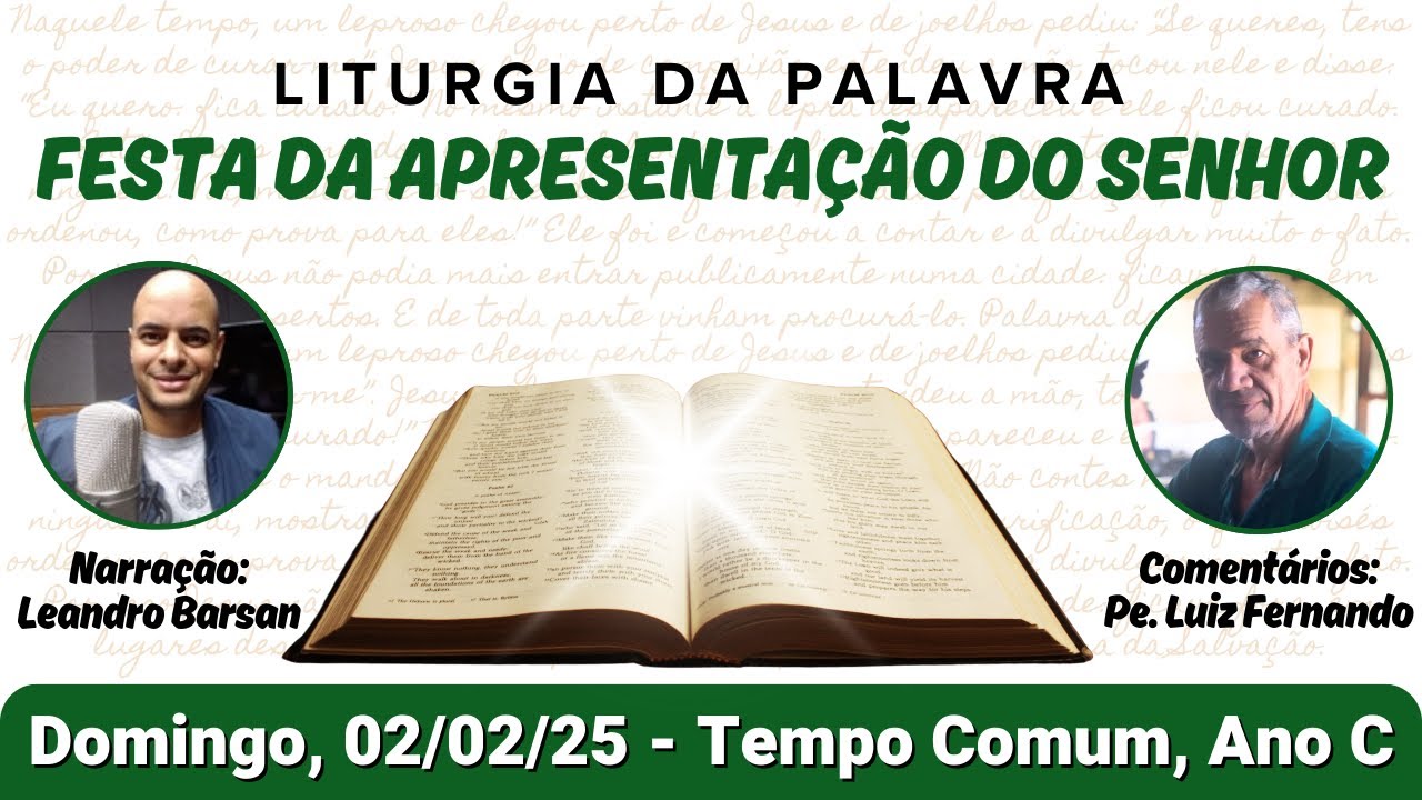 Liturgia da Palavra com Comentários, 02/02/25 | Festa da Apresentação do Senhor - Tempo Comum, Ano C