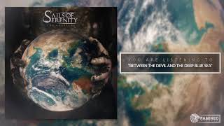 Sails of Serenity - Between the Devil and The Deep Blue Sea [FAMINED RECORDS]