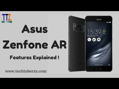 Asus Zenfone AR Features And Specifications Explained !