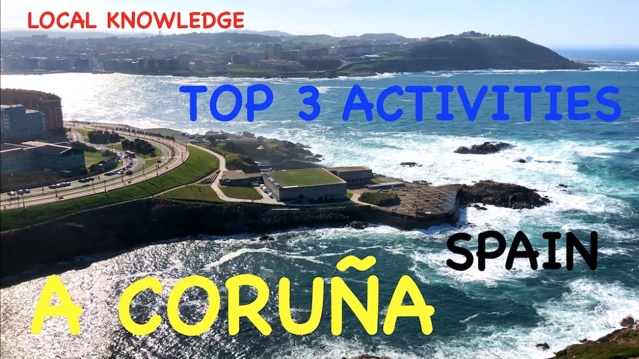 Top 3 things to do in A Coruña