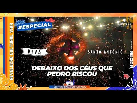 Esquenta: Debaixo dos Céus que Pedro Riscou - O São João de Acácio, memória viva do sertão