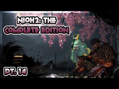 BOSS FIGHTS IN SIDE MISSIONS?!!? | Nioh 2: The Complete Edition Pt. 14 VOD