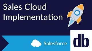 Salesforce Sales Cloud Implementation