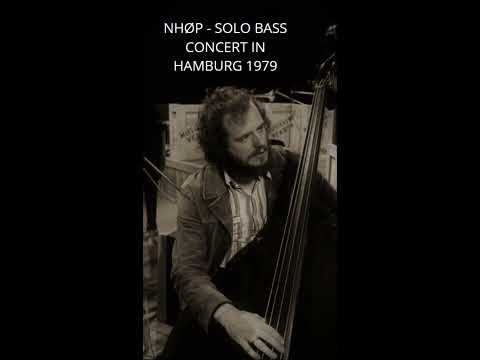 NHØP - Solo Bass Concert( Live in Hamburg in 1979)