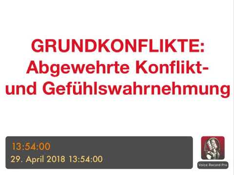 PSYCHOTHERAPIE AUSBILDUNG - Grundkonflikte: Abgewehrte Konflikt - und Gefühlswahrnehmung