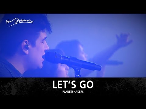 Let's Go - Su Presencia (Planetshakers) - Español