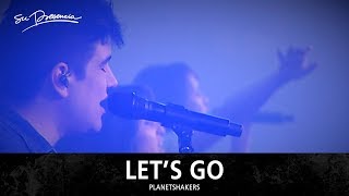 Let&#39;s Go - Su Presencia (Planetshakers) - Español