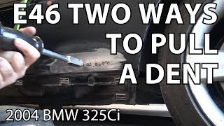 BMW E46 DIY Two Ways to Pull A Dent - Black Savage Project