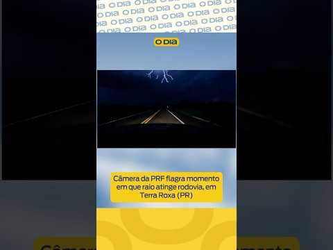Câmera da PRF flagra momento em que raio atinge rodovia, em Terra Roxa (PR)