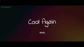 Shoffy – Cool Again (Lyrics)