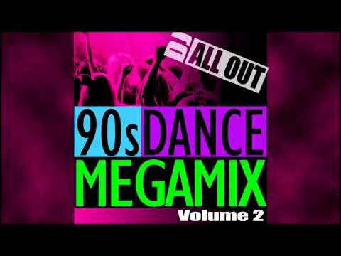 90s Dance MegaMix Vol 2 Pt 1 - DJ All Out
