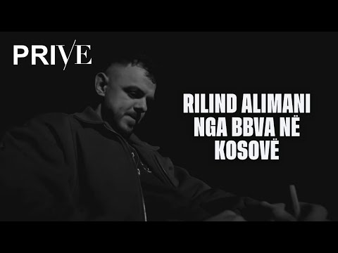 Rilind Alimani nga BBVA në Kosovë/ Flet për prapaskenat e këngës “Edhe malet” - PRIVE