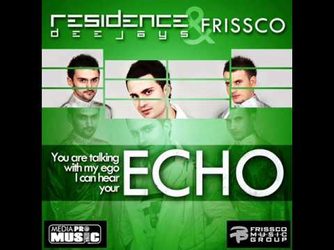 Residence Deejays & Frissco - Echo (ScreeN Remix) Echo Remix Contest