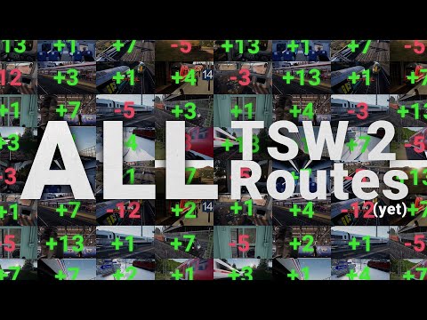 All TSW 2 routes (yet) compared in detail I Train Sim World 2 [4K/HDR]