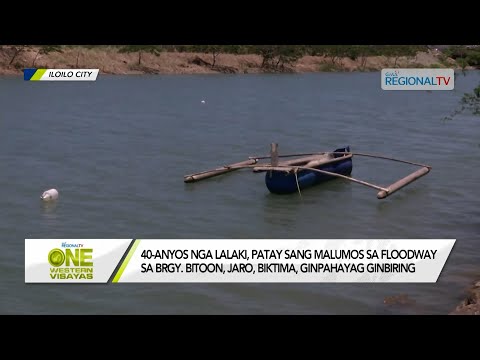 One Western Visayas: 40-anyos nga lalaki, patay sang malumos sa floodway sa Brgy. Bitoon, Jaro