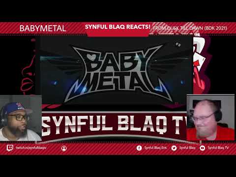 Hello Goddesses! Synful Blaq Reacts - BABYMETAL - From Dusk Till Dawn BDK 2021