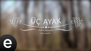 Üç Ayak - Yedi Karanfil (Seven Cloves) - Official Audio