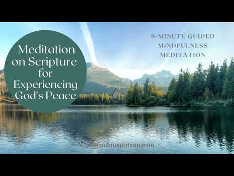 8 Minute Meditation on Scripture for Experiencing God's Peace