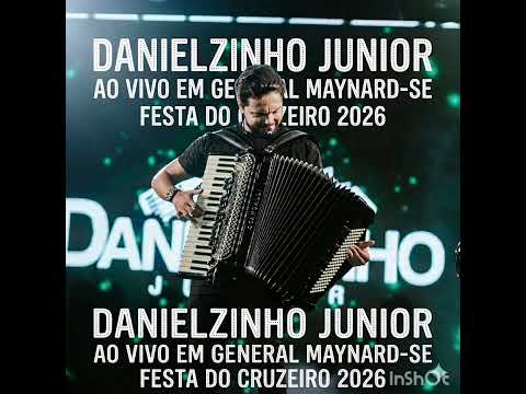 Danielzinho Junior ao vivo em General Maynard -Se festa do cruzeiro 2026