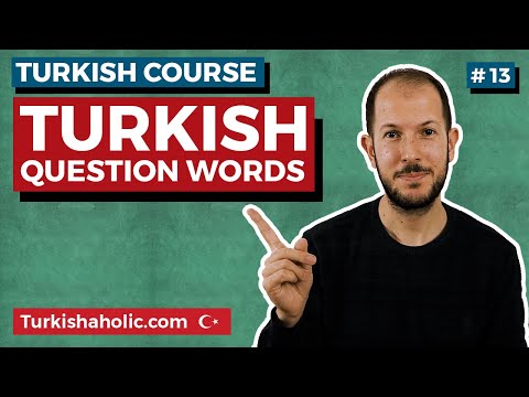 Turkish Question Words [Wh- Questions] - Learn Turkish