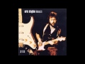Eric Clapton Before You Accuse Me