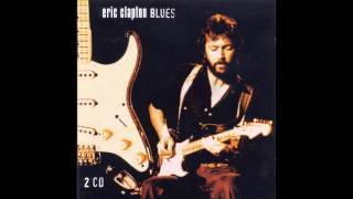 Eric Clapton - Before You Accuse Me