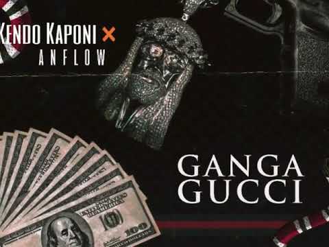 Kendo Kaponi - Ganga Gucci (ft Anflow)