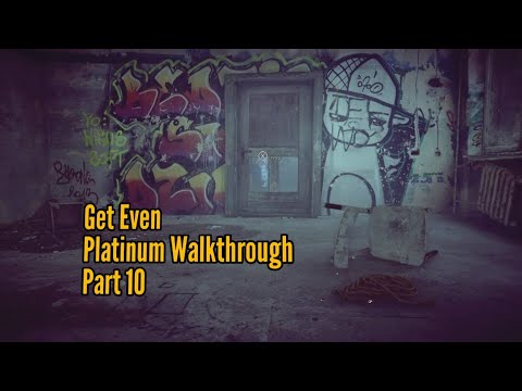 Get Even - Platinum Walkthrough - Part 10 - The Grace Kidnapping File
