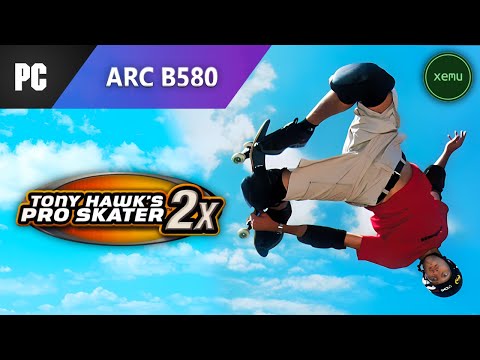 Tony Hawk's Pro Skater 2x on PC powered by Arc B580 and Xemu
