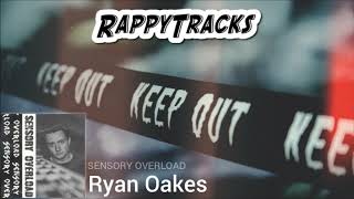 Ryan Oakes - Sensory Overload