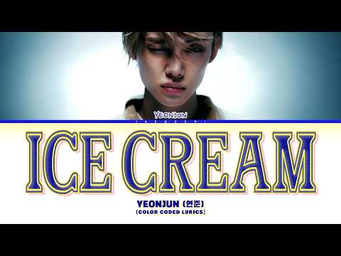 YEONJUN (연준) 'Ice cream' (Color Coded Lyrics)