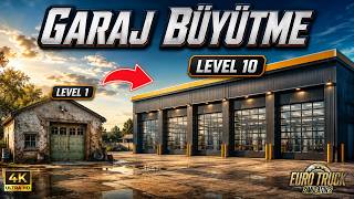 Euro Truck Simulator 2 Başlangıç Rehberi - 6. Bölüm // Garajını Ne Zaman Büyütme