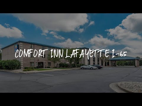 Comfort Inn Lafayette I-65 Review - Lafayette , United States of America