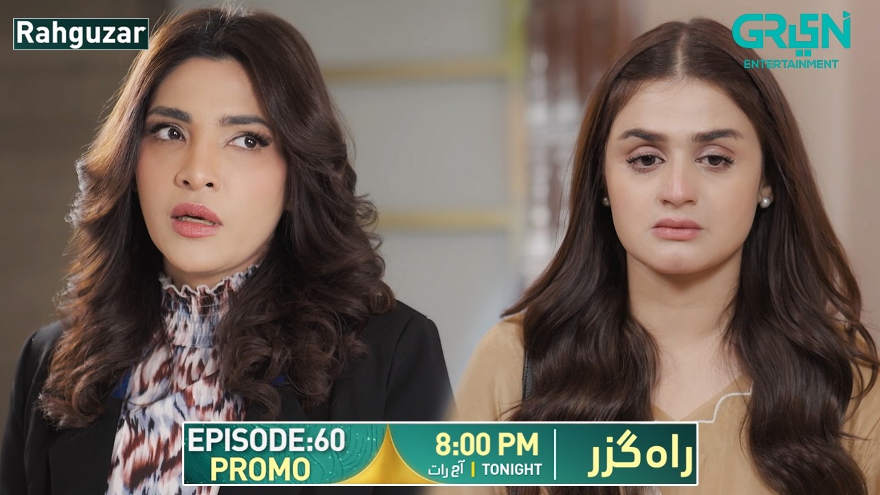 Rahguzar Episode 60 Promo | Tonight at 8:00 PM | Only on Green TV Entertainment