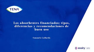 TENA | Los absorbentes financiados; tipos, diferencias y recomendaciones de buen uso