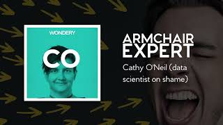 Cathy O'Neil (data scientist on shame) | Armchair Expert with Dax Shepard