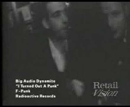 BIG AUDIO DYNAMITE - I TURNED OUT A PUNK