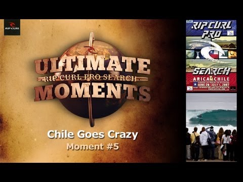 Ultimate Rip Curl Pro Search Moment #5 - Chile Goes Crazy