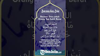 Bacaan Doa untuk Orangtua yang Sakit Berat