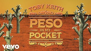 Toby Keith Peso In My Pocket