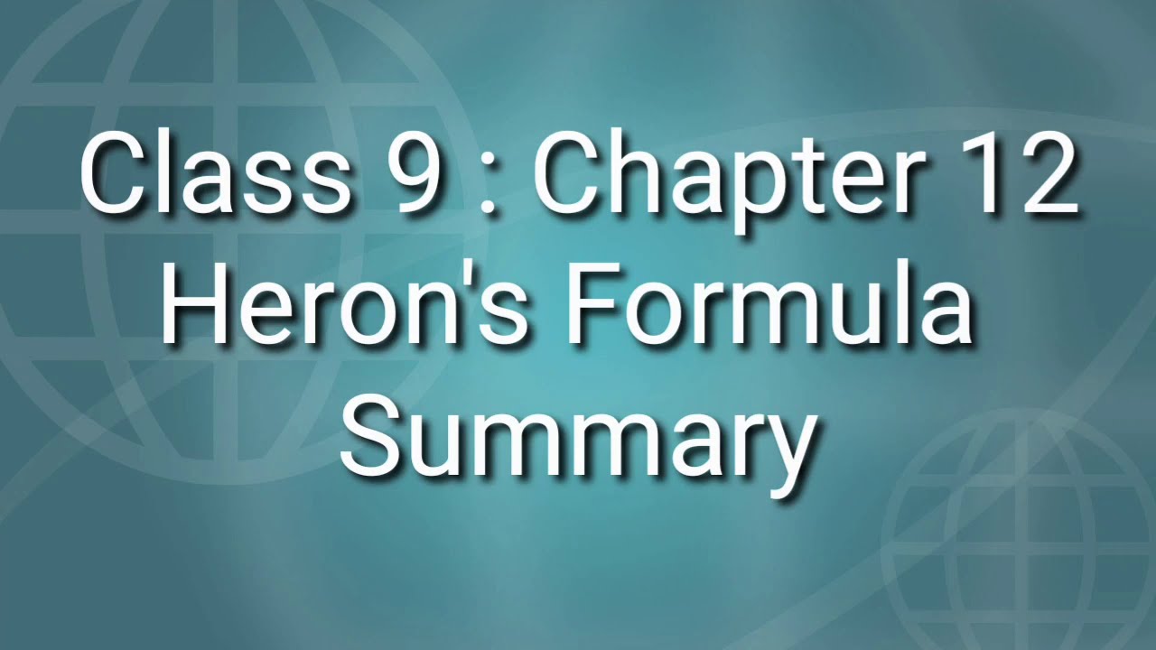 Heron's Formula : Summary : Chapter 12 : Class 9