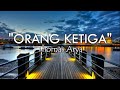 Thomas Arya Orang Ketiga Lirik