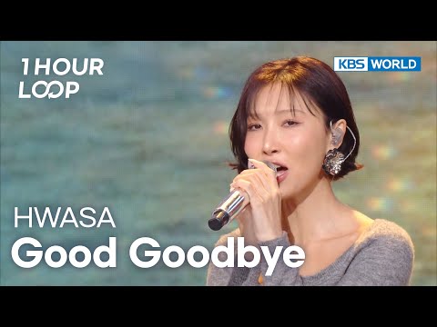[1HR LOOP🔥] HWASA - Good Goodbye [Music Bank] | KBS WORLD TV 251024