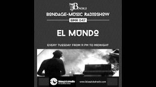 Bondage Music Radio - Edition 47 mixed by El Mundo